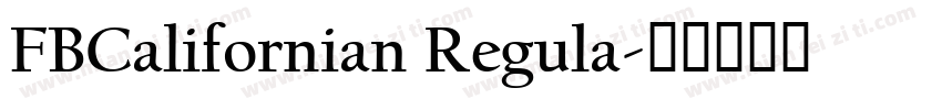 FBCalifornian Regula字体转换